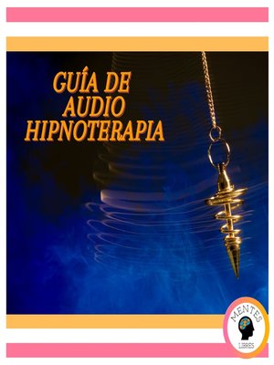 cover image of Guía De Audio Hipnoterapia